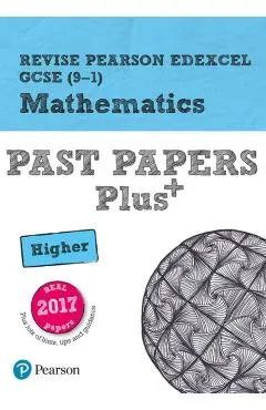 Revise Pearson Edexcel GCSE (9-1) Mathematics Higher Past Pa