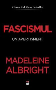 Fascismul - un avertisment - Hardcover - Madeleine Albright