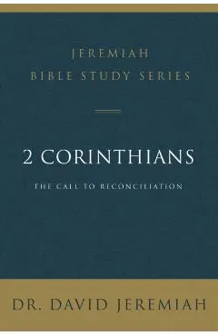 2 Corinthians: The Call to Reconciliation