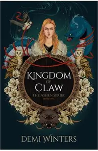 Kingdom of Claw: The Ashen Series, Book Two