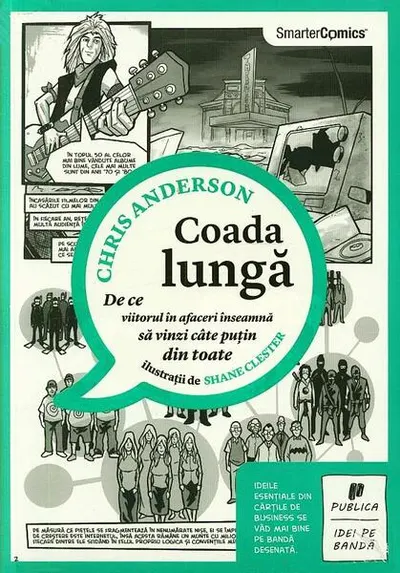 Coada lungă. De ce viitorul în afaceri înseamnă să vinzi câte puţin din toate - Paperback brosat - Chris Anderson
