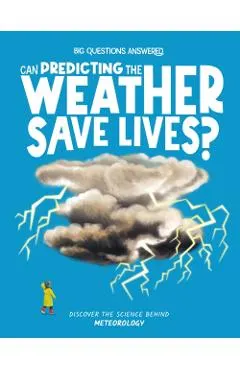 Can Predicting the Weather Save Lives?