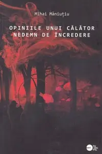 Opiniile unui călător nedemn de încredere (RESIGILAT) - Paperback brosat