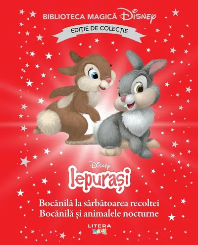 Iepurasi. Bocanila la sarbatoarea recoltei. Bocanila si animalele nocturne. Disney. Biblioteca magica. Editie de colectie