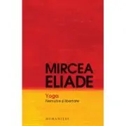 Yoga. Nemurire si libertate