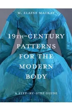 19th-Century Patterns for the Modern Body