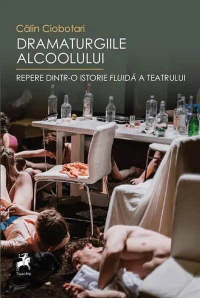 Dramaturgiile alcoolului - Paperback brosat - Călin Ciobotari