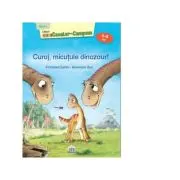 Curaj, micutule dinozaur! Nivel 1 - Cititorii miniCavaler-Campion (5-6 ani)