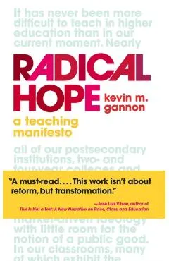 Radical Hope: A Teaching Manifesto