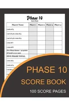 Phase 10 Score Book: Phase Ten Card Game Record Keeper Book and Writing Note to Record Your Scores Playing Phase 10