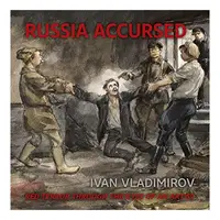 Russia Accursed, A. Ruzhnikov