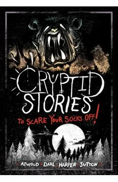 Cryptid Stories to Scare Your Socks Off!