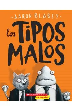 Los Tipos Malos (the Bad Guys), Volume 1