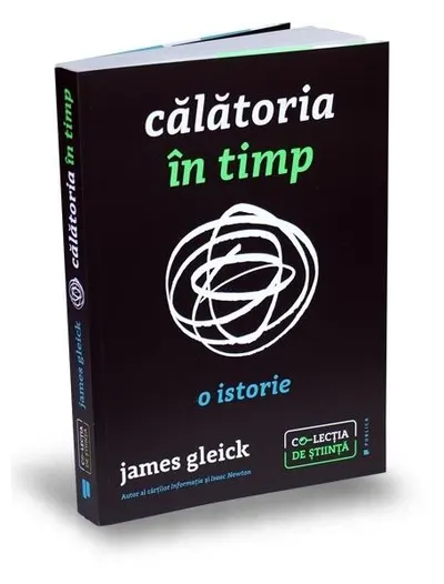 Călătoria în timp - Paperback brosat - James Gleick