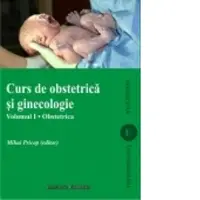 Curs de obstetrica si ginecologie. Vol. I