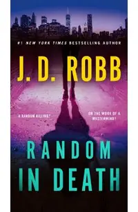 Random in Death: An Eve Dallas Novel