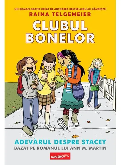 Clubul bonelor 2. Adevărul despre Stacey - Hardcover - Raina Telgemeier
