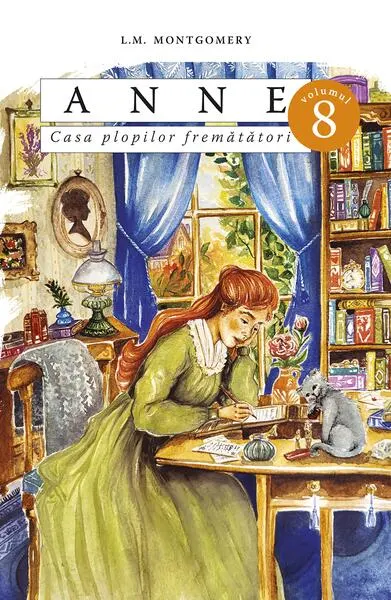 Anne. Casa plopilor fremătători (Vol. 8, p. 2) - Paperback - Lucy Maud Montgomery