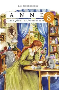 Anne. Casa plopilor fremătători (Vol. 8, p. 2) - Paperback - Lucy Maud Montgomery