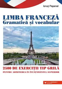 Limba franceză. Gramatică și vocabular - Paperback brosat - Ionuț Pepenel