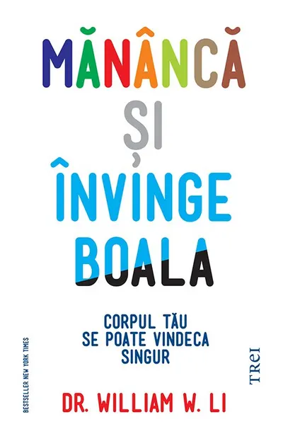 Mănâncă și învinge boala. Corpul tău se poate vindeca singur
