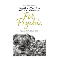 Everything You Need to Know to Become a Pet Psychic
