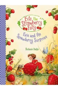 Evie and the Strawberry Surprise