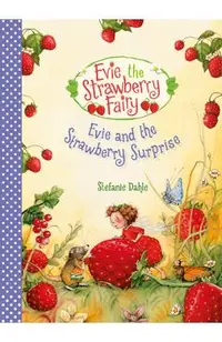 Evie and the Strawberry Surprise