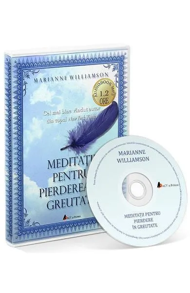 Audiobook. Meditații pentru pierderea în greutate - Marianne Williamson