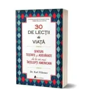 30 de Lectii de viata. Invata sa iti traiesti viata ca un expert! Editia a 2-a