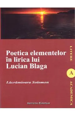 Poetica elementelor in lirica lui Lucian Blaga