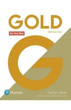 Gold New Edition B1+ Pre-First Teacher's Book