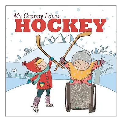 My Granny Loves Hockey