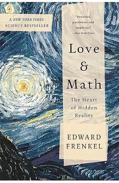 Love and Math: The Heart of Hidden Reality
