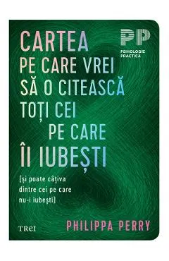 eBook Cartea pe care vrei sa o citeasca toti cei pe care ii iubesti