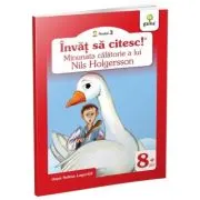 Invat sa citesc. Nivelul 3. Minunata calatorie a lui Nils Holgersson prin Suedia
