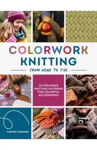 Colorwork Knitting from Head to Toe