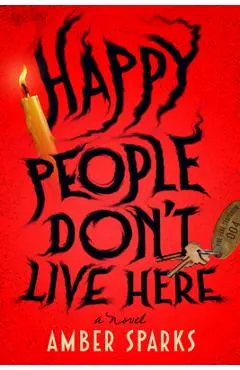 Happy People Don't Live Here