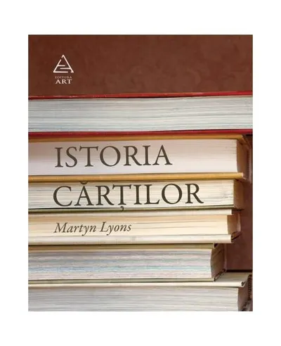 Istoria cărţilor - Hardcover - Martyn Lyons