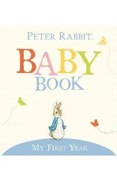 My First Year: Peter Rabbit Baby Book