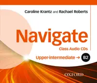 Navigate B2 Upper-Intermediate Class Audio CDs- REDUCERE 40%