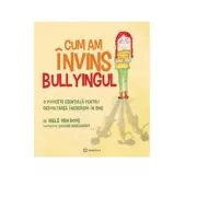 Cum am invins bullyingul