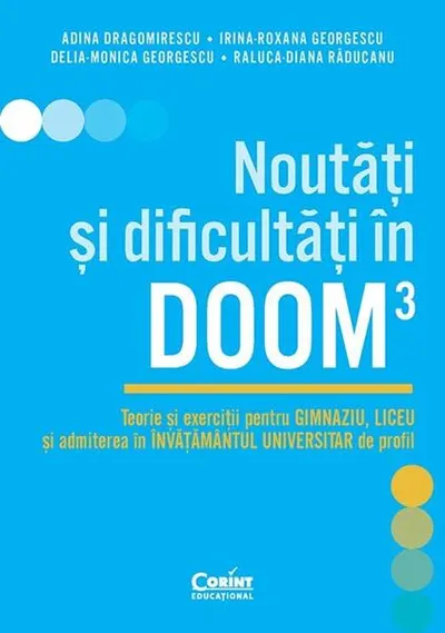 Noutăți și dificultăți în DOOM3 - Paperback brosat - Adina Dragomirescu, Irina-Roxana Georgescu, Delia-Monica Georgescu, Raluca-Diana Răducanu