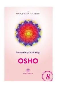 Secretele științei Yoga - Paperback brosat - Osho