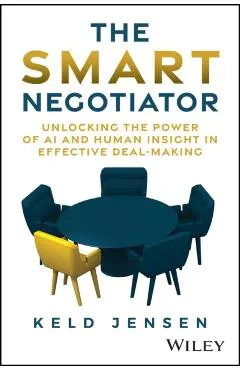 The Smart Negotiator: Unlocking the Power of AI and Human Insight in Effective Deal-Making