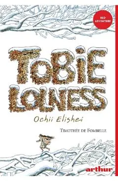 Ochii Elishei. Seria Tobie Lolness Vol.2