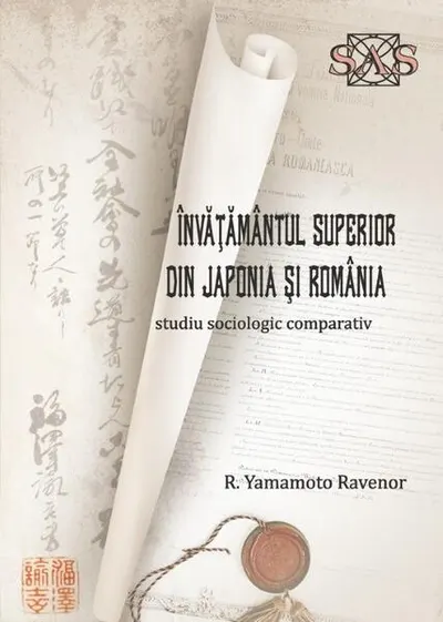 Învățământul superior din Japonia și România - Paperback brosat - R. Yamamoto Ravenor
