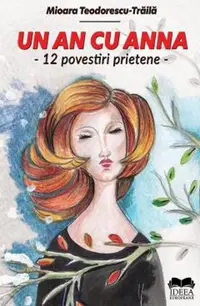Un an cu Anna. 12 povestiri prietene