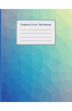 Composition Notebook: 120 pages college ruled notebook, ideal for students, title and date boxes, 8.5x11, high quality paper, back to school