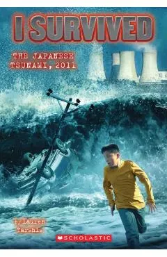 I Survived the Japanese Tsunami, 2011 (I Survived #8)